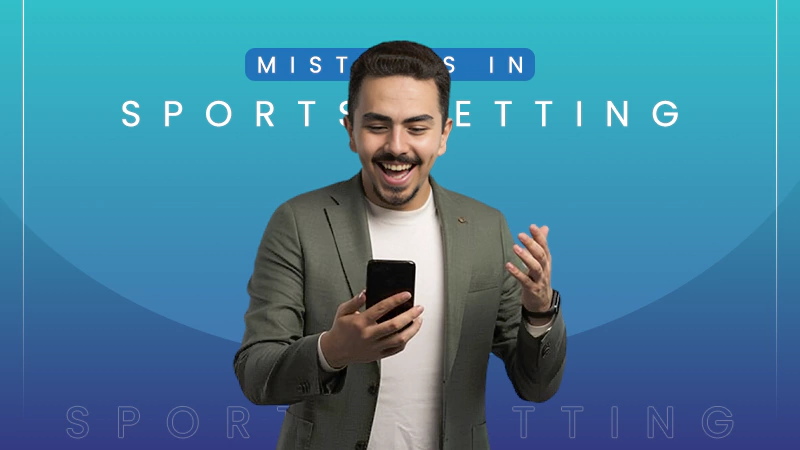 Mistakes in Sports Betting